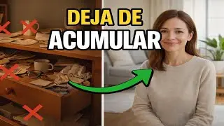 12 Claves Para Dejar de ACUMULAR Cosas en Casa y Recuperar CALMA, ORDEN y Espacio Mental