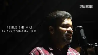 Animal:Pehle Bhi Main Song- Ankit Sharma | Vishal Mishra | Khwaab Records Ranbir Kapoor,Tripti Dimri