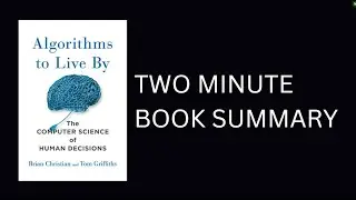 Algorithms to Live By by Brian Christian Book Summary