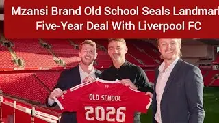 Футбольный клуб &laquo;Ливерпуль&raquo; в партнерстве с южноафриканским брендом Old School открывает официаль...