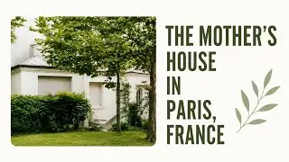 The Mother's House in Paris | France | Sri Aurobindo Ashram | Pondicherry | The Mother