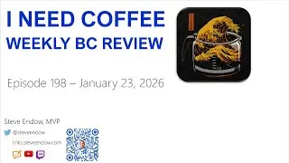 I Need Coffee - Episode 198 - Weekly BC Review!