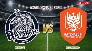 🔴Live Rayong FC Vs Ratchaburi FC | Thai League 1 2025 | Live Score