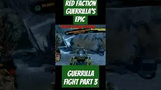 Red Faction Guerrilla's Epic Guerrilla Fight Part 1