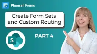 SharePoint Forms Tutorial: Create form sets and custom routing | Part 4