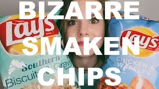 DE BIZARSTE SMAKEN AMERIKAANSE LAYS CHIPS PROEVEN
