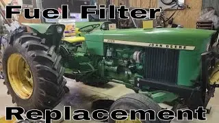 John Deere 2020 Diesel Fuel Filter Replacement