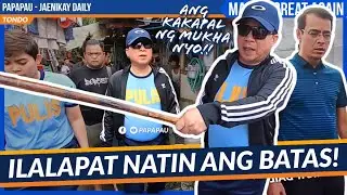 ILALAPAT NATIN ANG BATAS! - MANILA GREAT AGAIN 15/30-2 / yorme - papapau