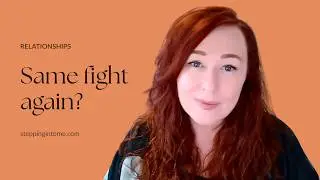 Why You Keep Arguing About The Same Thing - And It’s NOT What You Think!