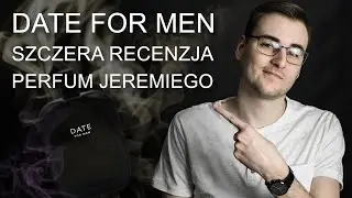 DATE FOR MEN - Recenzja perfum od @jeremyfragrance (Lepsze niż Office)