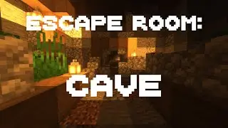 Escape Room: Cave (Puzzle Map) Java/Win10 Guide