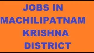 MACHILIPATNAM JOBS LATEST JOBS IN AP TELANGANA JOBS HOSPITAL JOBS NHM JOBS GOOD SALARY JOBS IN AP