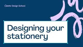 6. Designing your Business Stationery | Skills
