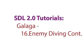 SDL 2.0 Tutorials: Galaga - 16.Adding the Butterfly and Boss Dive Paths