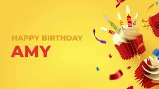 Happy Birthday AMY ! - Happy Birthday Song made especially for You! 🥳