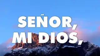 Himno 67 Se&ntilde;or mi Dios Himnario Adventista - pista con letra y acordes