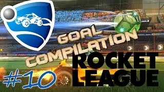 Rocket League | Goal Compilation #10 (Hoops included)