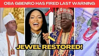 OBA GBENRO&rsquo;S FIRE WARNING ANY EVIL AROUND QUEEN NAOMI MUST BE CRUSHED IMMEDIATELY!