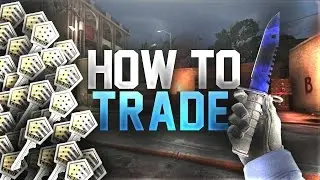 CS:GO - Best Trading Tips In 2018/2019 (How To Trade Keys To A knife)
