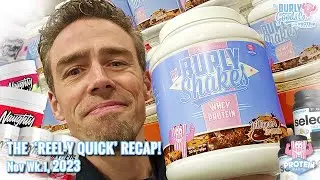 The 'Reel-y Quick Recap' - Nov Week 1, 2023! Our *own brand* BURLY Shakes Whey, NaughtyBoy Hydration
