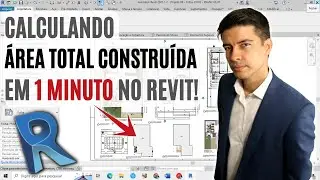Como calcular  &Aacute;REA TOTAL CONSTRU&Iacute;DA do projeto em 1 MINUTO no REVIT!