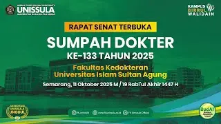 PENGAMBILAN SUMPAH DOKTER KE-133 TAHUN 2025, FAKULTAS KEDOKTERAN UNISSULA