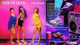 THE FLIRTS ⚡ Hits Mixed! Hi NRG Italo Disco Eurobeat Electro Dance 1982-1992 BOBBY ORLANDO '80s