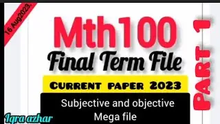 Mth100 Final Term Current Paper 2023||#mth100#finalterm #2023||Iqra Azhar