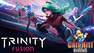 A First Look @ Trinity Fusion! Roguelite Madness In The Multiverse.