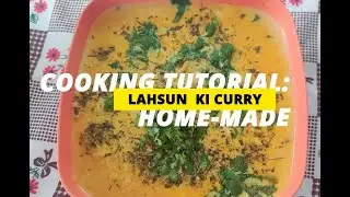 Luhsan Ki Curry - Cooking Tutorial