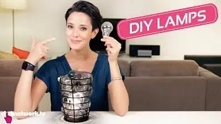 DIY Lamps - Hack It: EP16