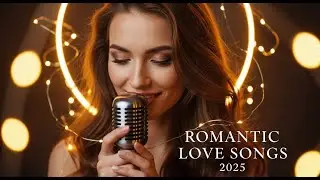 Midnight Love Songs 2025 🌌 Dreamy Ballads & Romantic Piano Music for Peaceful Sleep