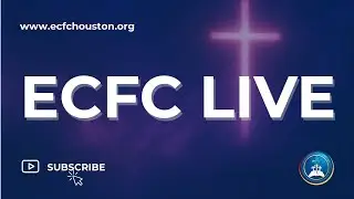 ECFC Sunday Morning Service