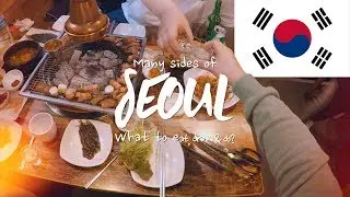 Many sides of Seoul - What to eat, drink and do? | KOREA FOOD & TRAVEL VLOG 서울여행