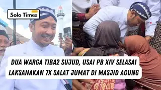 Salat Jumat 7x! Dua Warga Tiba2 Sujud ke PB XIV Hangabehi