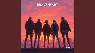 Braveheart