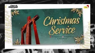 CHRISTMAS SERVICE 2025