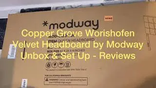 Copper Grove Worishofen Velvet Headboard by Modway - Unbox , Set Up, Reviews - Wayfair Purchase