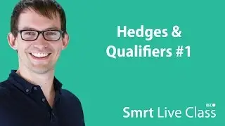 Hedges & Qualifiers #1 - Smrt Live Class with Shaun #33