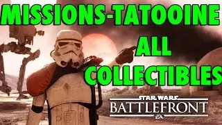 Star Wars Battlefront: Missions - ALL COLLECTIBLES - Tatooine Guide
