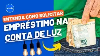Empr&eacute;stimo na CONTA DE LUZ - Como funciona o empr&eacute;stimo na conta de energia?