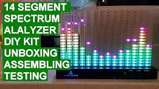 DIY kit Unboxing, Assembly and Testing - Music Audio 14 segment spectrum analyzer