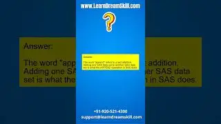 SAS Interview Question : 26. What do you mean by the APPEND process.