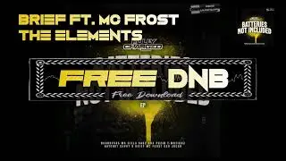 Brief ft. MC Frost ~ The Elements {Fully Charged Audio}