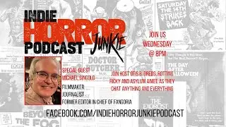 Indie Horror Junkie Podcast Ep.53 w/ Michael Gingold