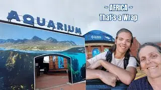 Cape Town Final Day | Two Oceans Aquarium & Africa Trip Wrap-Up