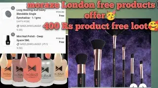 New loot offer today 🥳🥰Moraze London 400 rs products free😀#shopping