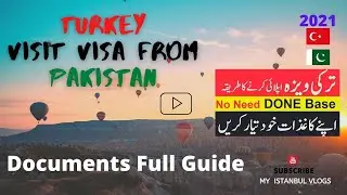 How To Get Turkey Visa from Pakistan | Without Agent | New Rules 2021 (Urdu)  🇹🇷 - 🇵🇰 MyIstabulVlogs