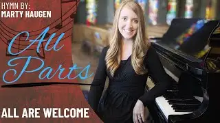All are Welcome, vss 1, 2, 5 *Haugen (All Parts)