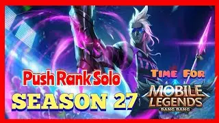 Push Rank Solo | Mobile Legends: Bang Bang | Season 27 | Mlbb Solo Rank | #9